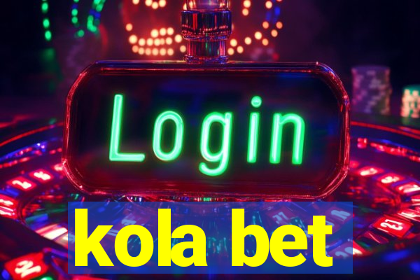 kola bet